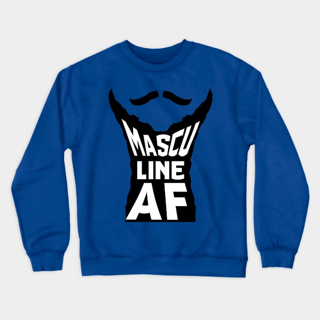 MASCULINE AF Crewneck Sweatshirt by FOGSJ